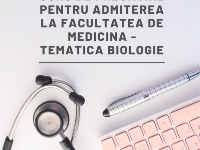 Pregatire pentru admiterea la Facultatea de Medicina – Tematica Biologie